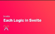 Each Logic in Svelte