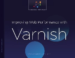 Improving Web Performance With Varnish